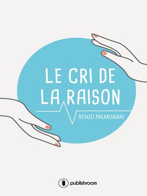 cover image of Le cri de la raison
